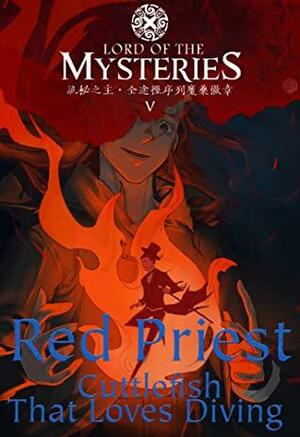 Lord of the Mysteries Volume 5: Red Priest by Cuttlefish That Loves Diving