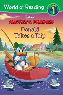 Donald Takes a Trip: Mickey & Friends (World of Reading: Level 1) by Kate Ritchey
