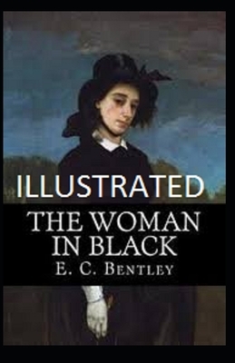 The Woman in Black Illustrated by E. C. Bentley