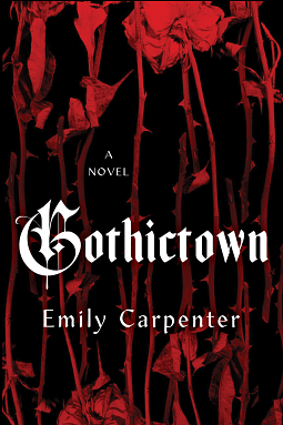 Gothictown by Emily Carpenter