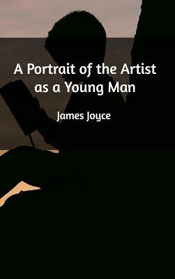 A Portrait of the Artist as a Young Man by James Joyce