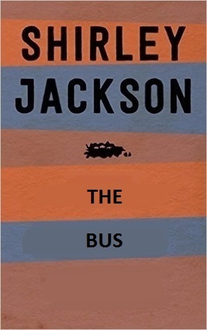 The Bus by Shirley Jackson