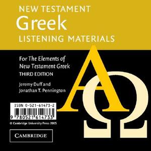 New Testament Greek Listening Materials: For the Elements of New Testament Greek by Jeremy Duff