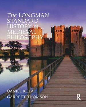 The Longman Standard History of Medieval Philosophy by Garrett Thomson
