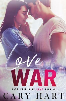 Love War by Cary Hart