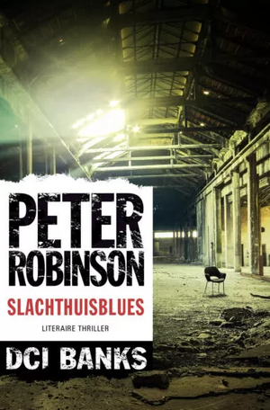 Slachthuisblues by Peter Robinson