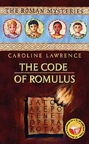 The Code of Romulus by Caroline Lawrence