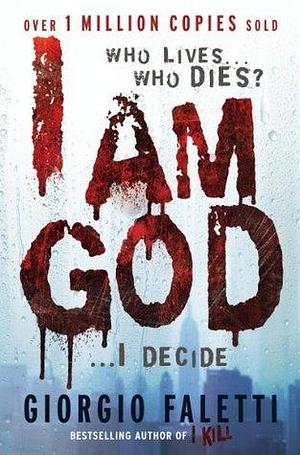 I am God by Giorgio Faletti, Giorgio Faletti