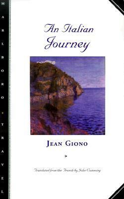 An Italian Journey by Jean Giono, John Cumming
