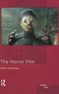 The Horror Film by Peter Hutchings