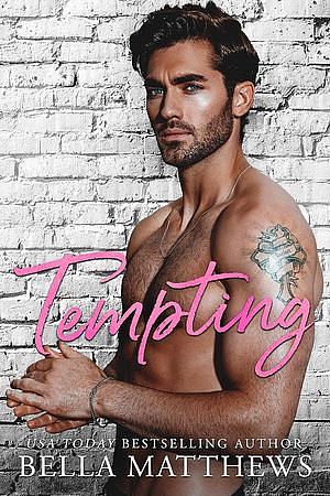 Tempting by Bella Matthews