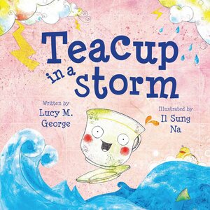 Teacup in a Storm by Lucy M. George