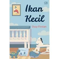Ikan Kecil by Ossy Firstan
