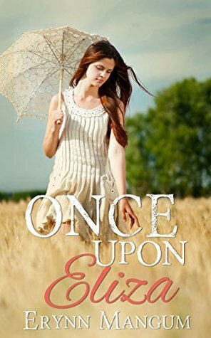 Once Upon Eliza by Erynn Mangum