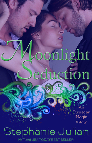 Moonlight Seduction by Stephanie Julian