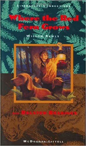 Where the Red Fern Grows and Related Readings by Dena Jones Jolma, Wilson Rawls, Gary Soto, Brendan Kennelly, William Stafford, Joan Aiken, Ryland Loos