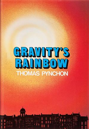 Gravity's Rainbow by Thomas Pynchon