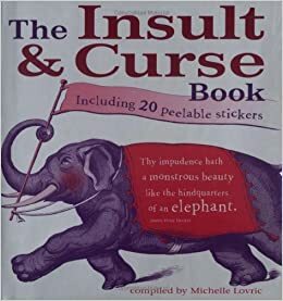 The Insult & Curse Book by Michelle Lovric