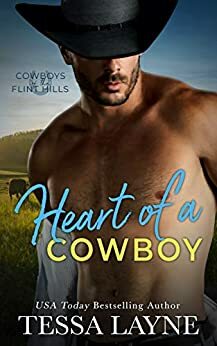 Heart of a Cowboy by Tessa Layne