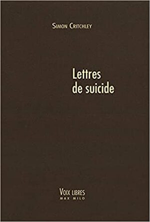 Lettres de suicide by Simon Critchley