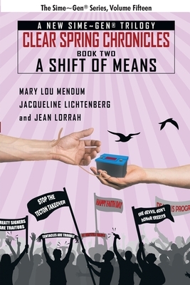 A Shift of Means: A Sime Gen(R) Novel by Mary Lou Mendum, Jacqueline Lichtenberg, Jean Lorrah