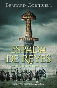 Espada de reyes by Bernard Cornwell