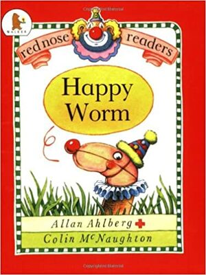 Happy Worm by Allan Ahlberg