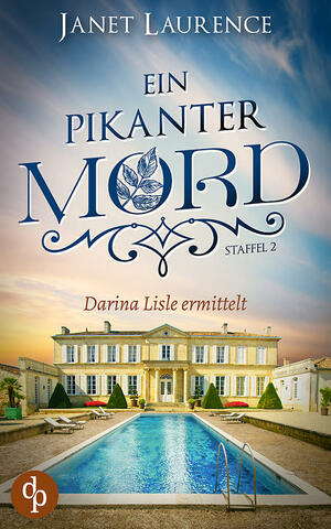 Ein pikanter Mord by Janet Laurence