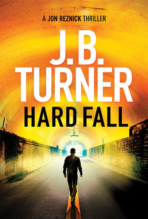 Hard Fall by J.B. Turner