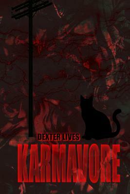 Karmavore by Dexter Lives