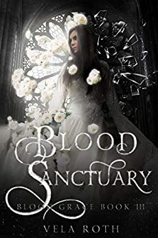 Blood Sanctuary by Vela Roth