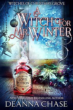 A Witch For Mr. Winter by Deanna Chase