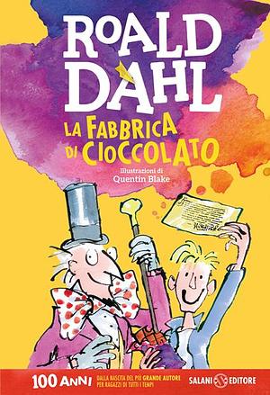 La Fabbrica di Cioccolato by Roald Dahl