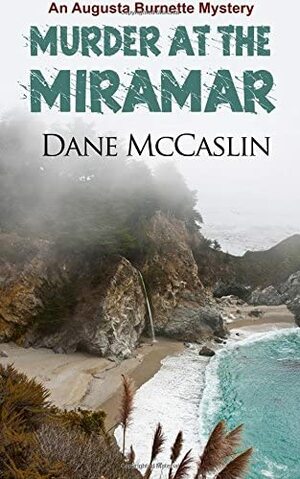 Murder at the Miramar by Dane McCaslin