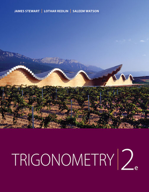 Trigonometry by Saleem Watson, James Stewart, Lothar Redlin