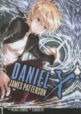 Daniel X 1: The Manga by James Patterson