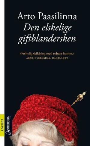 Den elskelige giftblandersken by Arto Paasilinna