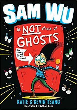 Sam Wu is Not Afraid of Ghosts by Katie Tsang