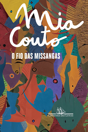 O fio das missangas by Mia Couto