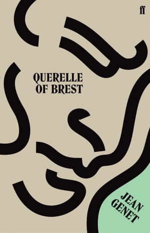 Querelle of Brest by Jean Genet