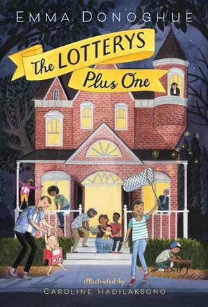 The Lotterys Plus One by Caroline Hadilaksono, Emma Donoghue