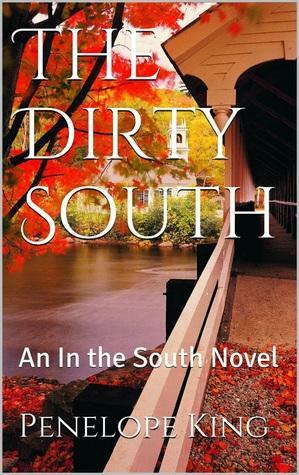 The Dirty South by Penelope King