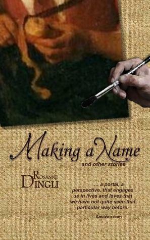 Making a Name by Rosanne Dingli