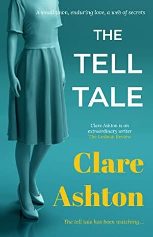 The Tell Tale by Clare Ashton