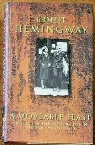 A Moveable Feast by Ernest Hemingway