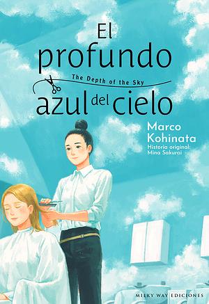 El profundo azul del cielo by Marc Bernabé, Mina Sakurai, Marco Kohinata