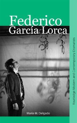 Federico García Lorca by Maria M. Delgado