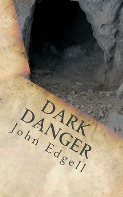 Dark Danger by John Edgell