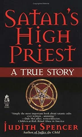 Satans High Priest by Judith Spencer