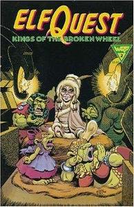 Elfquest Kings Of The Broken Wheel #2 by Richard Pini, Wendy Pini